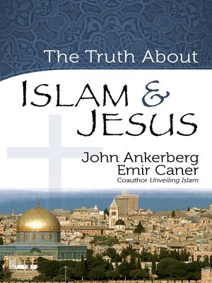 cover image of The Truth About Islam and Jesus